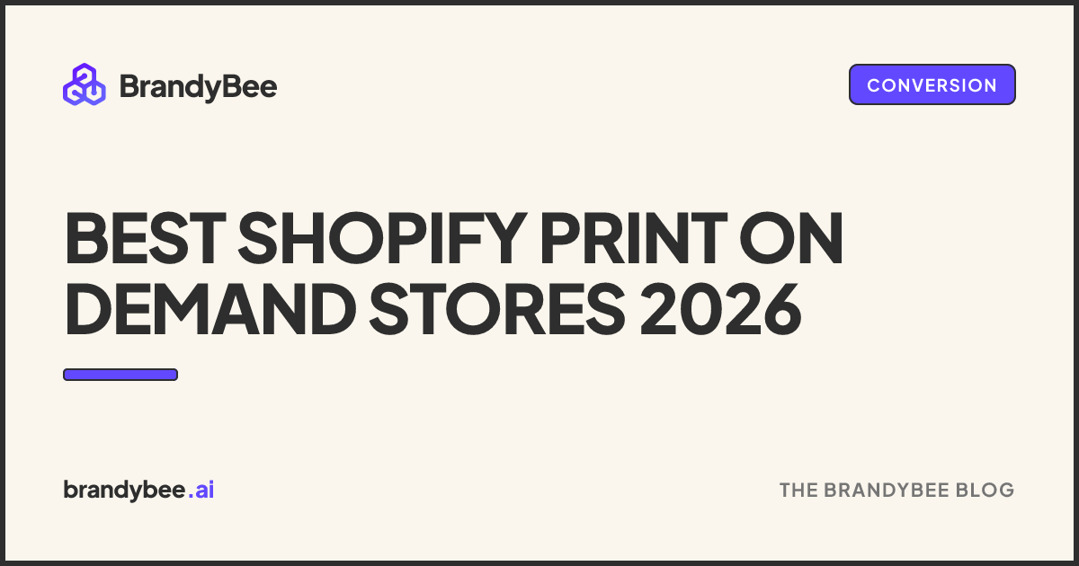 Best Shopify Print on Demand Stores 2026. A BrandyBee card.