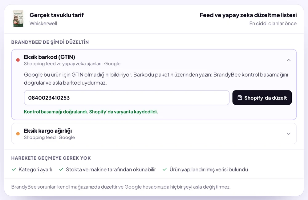 Barkodu eksik bir demo ürün için BrandyBee düzeltme listesi: girilen bir GTIN, kontrol hanesi doğrulanmış ve Shopify'da varyanta kaydedilmiş, altında eksik kargo ağırlığı